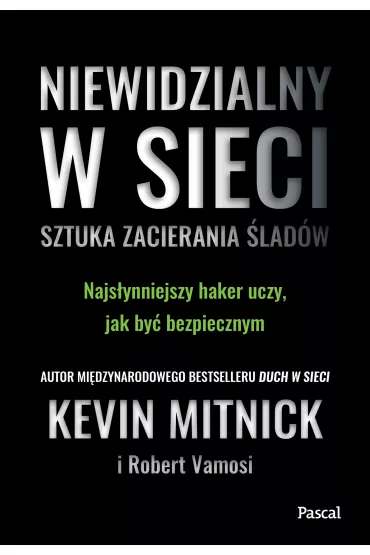 Niewidzialny w sieci. Sztuka zacierania �lad�w - Kevin Mitnick