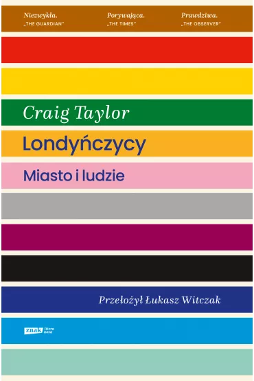 Londy�czycy. Miasto i ludzie - Craig Taylor