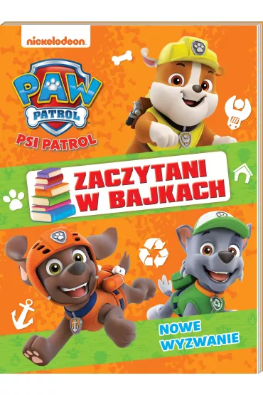 Psi Patrol. Zaczytani w bajkach. Cz�� 2