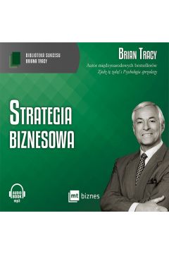 Audiobook Strategia biznesowa. Biblioteka sukcesu Briana Tracy mp3