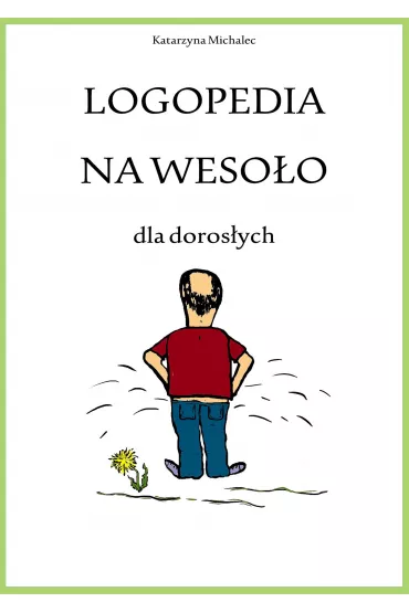 eBook Logopedia na weso�o dla doros�ych pdf - Katarzyna Michalec