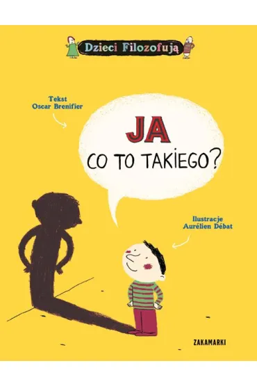 Ja, co to takiego? - Oscar Brenifier