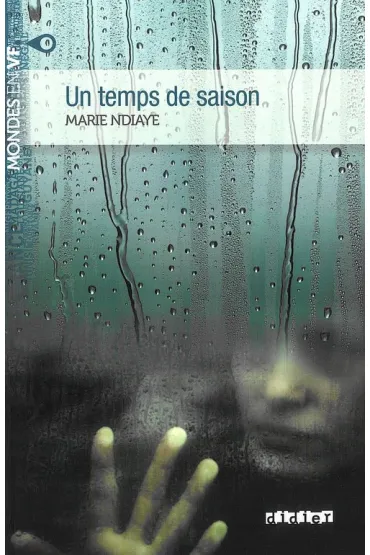 Un temps de saison B2 - Marie NDiaye