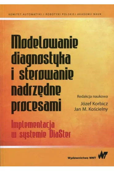 Modelowanie, diagnostyka i sterowanie nadrz�dne procesami