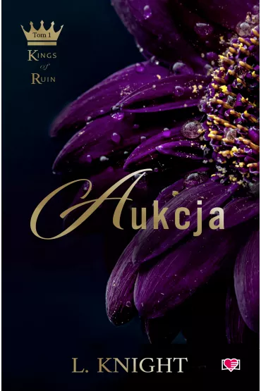 Aukcja. Kings of Ruin. Tom 1 - Lia Knight