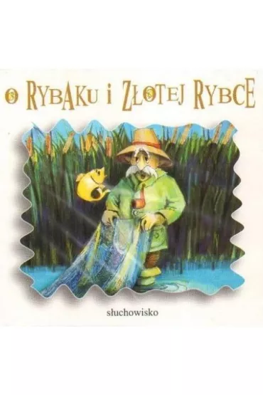 Audiobook O rybaku i z�otej rybce CD
