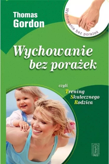 Wychowanie bez pora�ek - Thomas Gordon