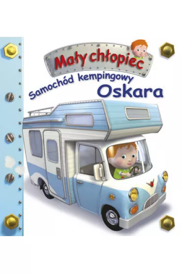 Ma�y ch�opiec. Samoch�d kempingowy Oskara