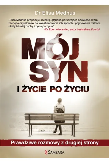 M�j syn i �ycie po �yciu - Dr Elisa Medhus - Elisa Medhus, Dr Elisa Medhus