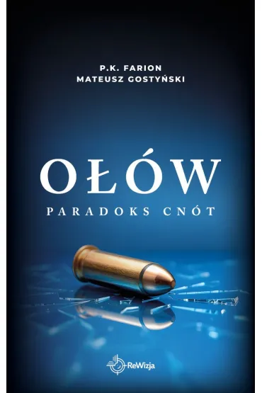 O��w. Paradoks Cn�t. Tom 6 - P. K. Farion, Mateusz Gosty�ski