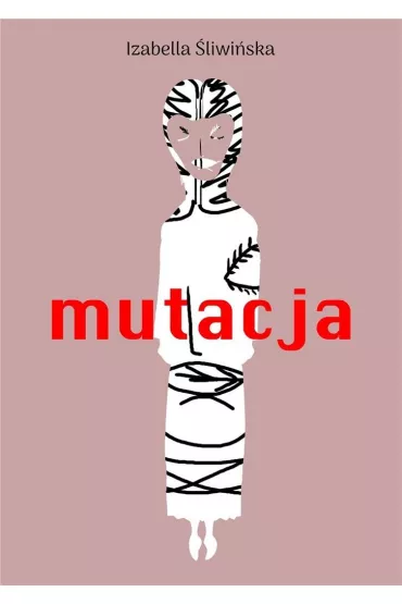 Mutacja - Izabella �liwi�ska