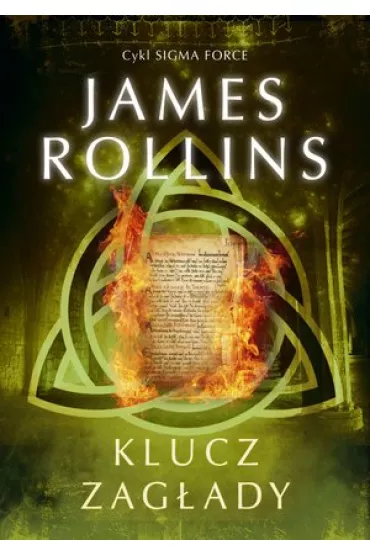 Klucz zag�ady. Sigma Force. Tom 6 - James Rollins