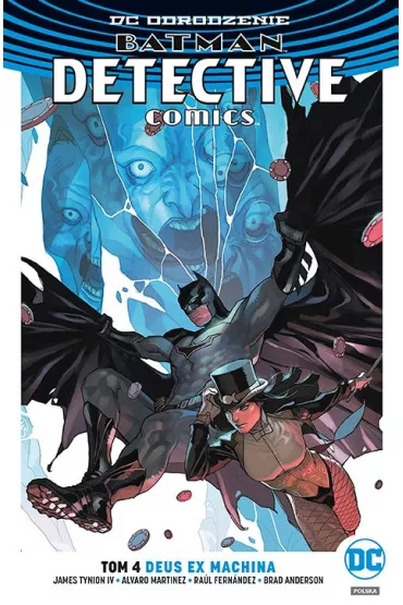 DC Odrodzenie Deus Ex Machina. Batman Detective Comics. Tom 4 - Brad Anderson, James Tynion IV, Martinez Alvaro, Ra�l Fern�ndez