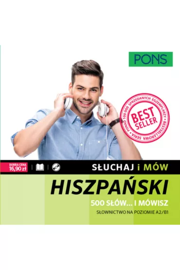 S�uchaj i m�w. 500 s��w... i m�wisz. S�ownictwo hiszpa�skie A2/B1 z nagraniami. Ksi��ka + CD