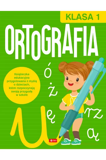 Ortografia dla klasy 1 - Katarzyna Zio�a-Zemczak