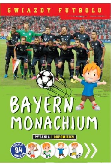 Gwiazdy futbolu: Bayern Monachium