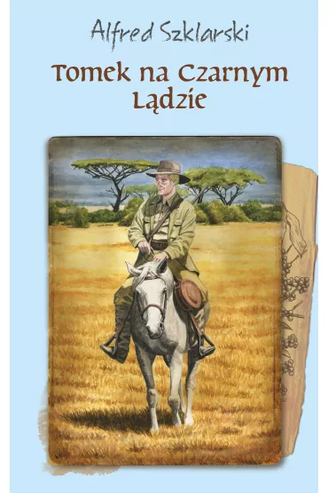 Tomek na Czarnym L�dzie. Przygody Tomka Wilmowskiego. Tom 2 - Alfred Szklarski