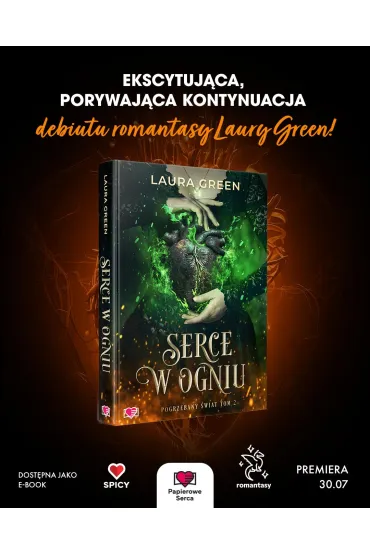 Serce w ogniu. Pogrzebany �wiat. Tom 2 - Laura  Green