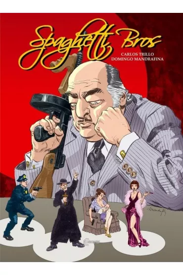 Spaghetti Bros. Tom 2 - Carlos Trillo, Domingo Roberto Mandrafina