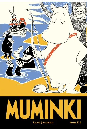 Muminki. Tom 3 - Jansson Lars