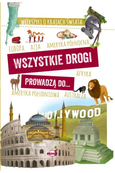 Wszystkie drogi prowadz� do wierszyki o krajach �wiata - M W�jtowski