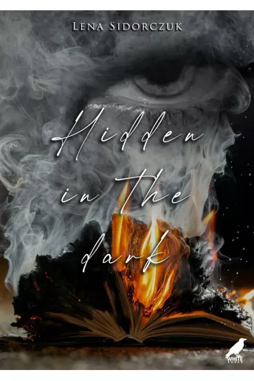 Hidden in the dark - Lena  Sidorczuk