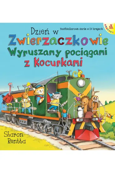 Dzie� w Zwierzaczkowie. Wyruszamy poci�gami z Kocurkami - Sharon Rentta