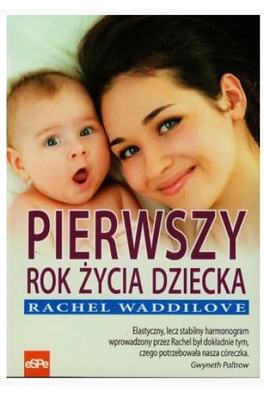 Pierwszy rok �ycia dziecka - Rachel Waddilove