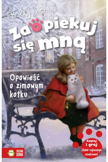 Opowie�� o zimowym kotku. Zaopiekuj si� mn� - Holly Webb
