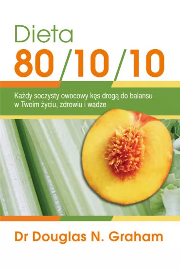 Dieta 80 10 10 - Douglas N. Graham