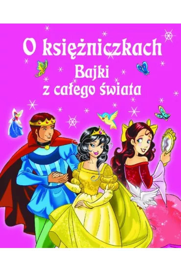 O ksi�niczkach Bajki z ca�ego �wiata