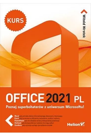 Office 2021 PL. Kurs - Witold Wrotek