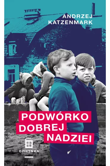 Podw�rko dobrej nadziei - Andrzej Katzenmark