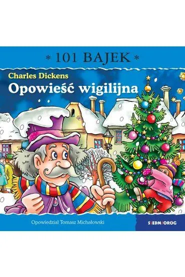 Opowie�� wigilijna. 101 bajek - Tomasz Micha�owski