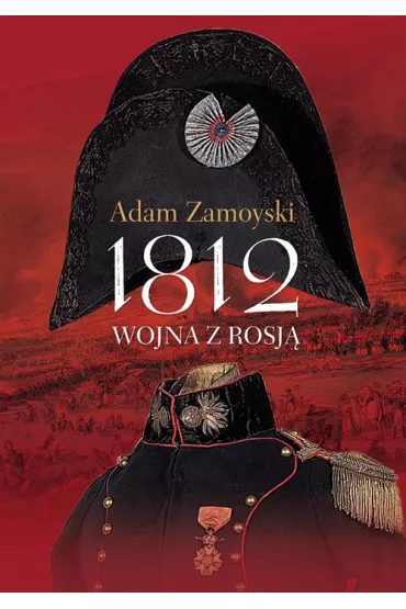 1812 Wojna z Rosj�