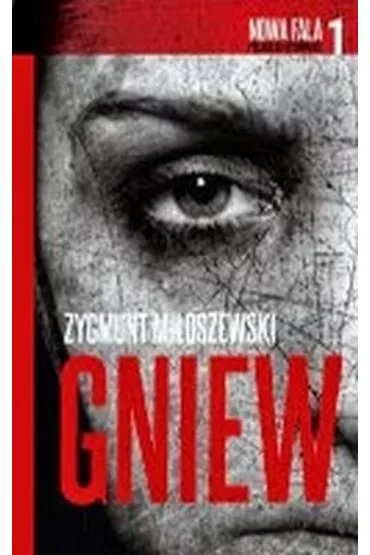 Gniew - Zygmunt Mi�oszewski