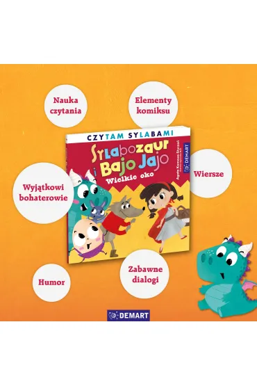 Sylabozaur i Bajo Jajo. Czytam sylabami. Wielkie oko - Agata  Komosa-Stycze�