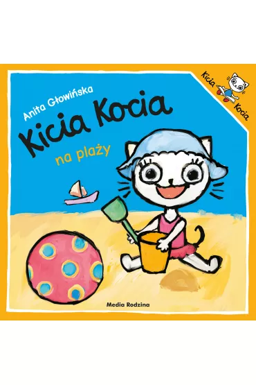 Kicia Kocia na pla�y - Anita G�owi�ska