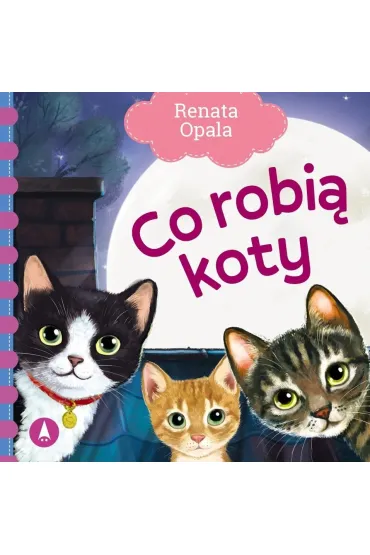Co robi� koty - Renata Opala