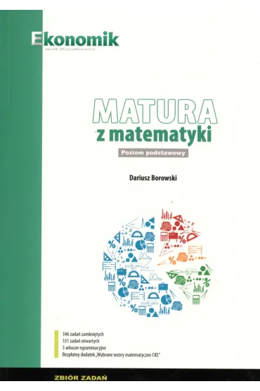 Matura z matematyki. Poziom podstawowy. Zbi�r zada� - Dariusz Borowski