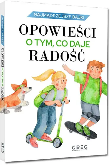 Najm�drzejsze bajki - opowie�ci o tym, co daje rado�� - Jagoda Mruczek