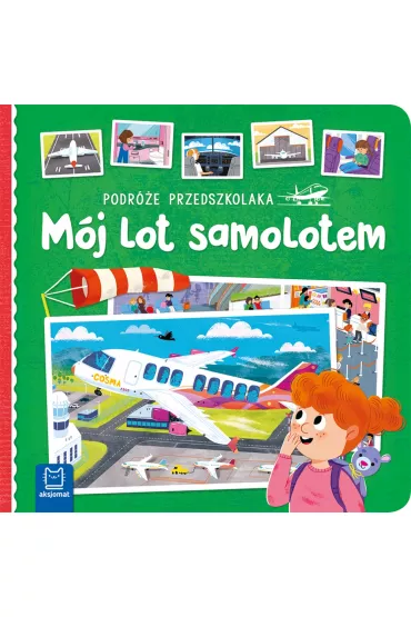 PODRӯE PRZEDSZKOLAKA. M�J LOT SAMOLOTEM