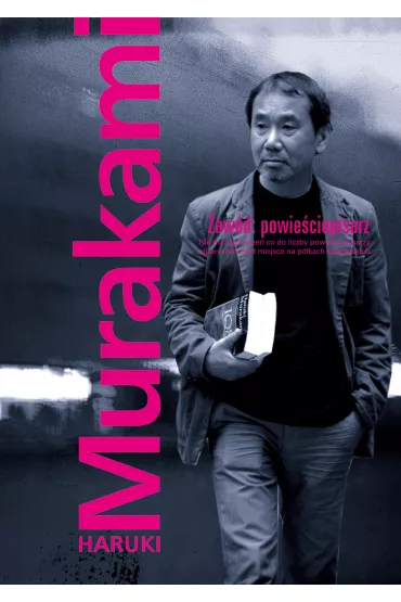 Zaw�d: powie�ciopisarz - Haruki Murakami