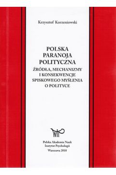 eBook Polska paranoja polityczna. rda, mechanizmy i konsekwencje spiskowego mylenia o polityce pdf