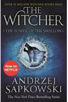 The Tower of the Swallow. The Witcher. Volume 6. Wiea jaskki. Wiedmin. Tom 6