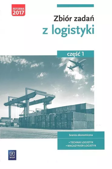 Zbi�r zada� z logistyki. Cz�� 1 - Gra�yna Karpus