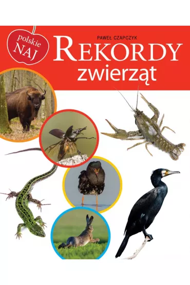 Polskie NAJ. Rekordy zwierz�t - Pawe� Czapczyk
