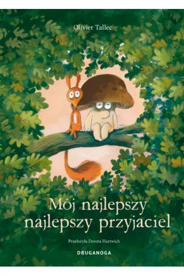 M�j najlepszy najlepszy przyjaciel - Olivier Tallec