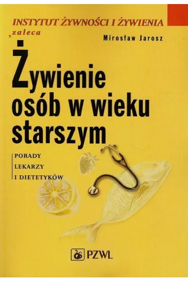 �ywienie os�b w wieku starszym - Miros�aw Jarosz