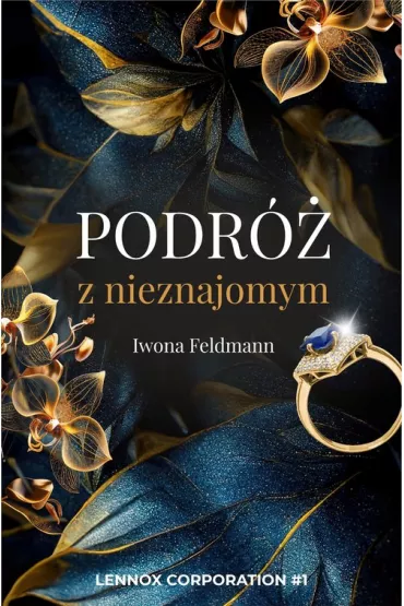 Podr� z nieznajomym. Lennox Corporation. Tom 1 - Iwona  Feldmann